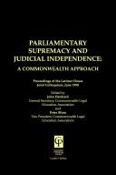 Parliamentary supremacy and judicial independence