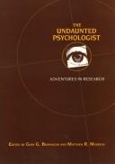 The Undaunted psychologist