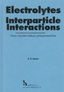 Electrolytes, Interparticle Interactions