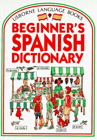 Beginner's Spanish Dictionary