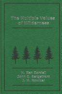 The Multiple Values of Wilderness