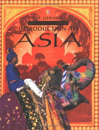 The Usborne Internet-linked Introduction to Asia