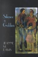 Silence is golden