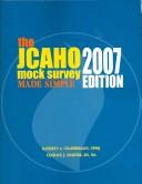 The JCAHO Mock Survey Made Simple 2007