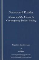 SECRETS AND PUZZLES: SILENCE AND THE UNSAID IN CONTEMPORARY ITALIAN WRITING