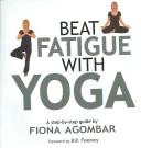 Beat Fatigue with Yoga