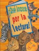 Que Locura Por La Lectura / Wild About Books