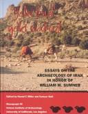 Yeki bud, yeki nabud, Essays on the Archaeology of Iran in Honor of William M. Sumner