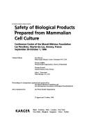 Safety of Biological Products Prepared from Mammalian Cell Culture