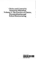 Choice and Control in American Education