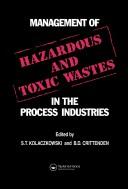 Management of Hazardous and Toxic Wastes in the Process Industries