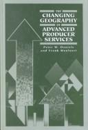 The Changing geography of advanced producer services