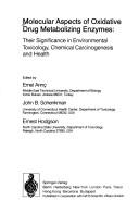 Molecular Aspects of Oxidative Drug Metabolizing Enzymes