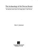 The Archaeology of the Deccan Routes