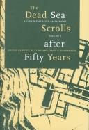 The Dead Sea Scrolls After Fifty Years
