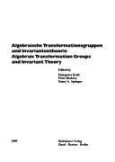 Algebraische Transformationsgruppen und Invariantentheorie =