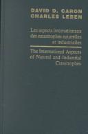 Les aspects internationaux des catastrophes naturelles et industrielles