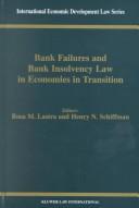 Bank failures and bank insolvency law in economies in transition