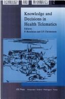 Knowledge and Decisions in Health Telematics