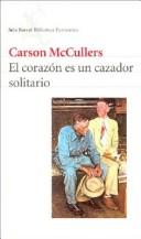 El Corazon Es Un Cazador Solitario