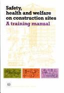 Safety, Health and Welfare on Construction Sites