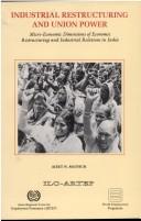 Industrial Restructuring and Union Power