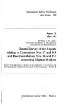 General Survey of the Reports Relating to Conventions Nos. 97 and 143 and Recommendations Nos. 86 and 151 Concerning Migrant Workers