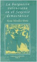 La burguesía valenciana en el sexenio democrático