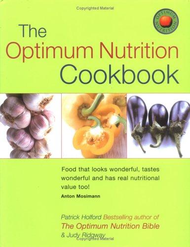 The Optimum Nutrition Cookbook (Optimum Nutrition Handbook)