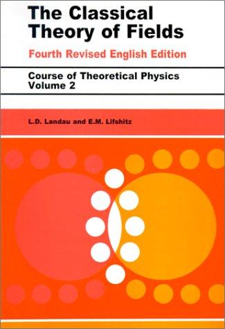 The Classical Theory of Fields, Fourth Edition
