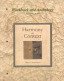 Workbook and Anthology for Use with Harmony in Context