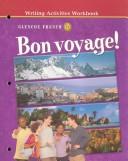Bon Voyage! Level 1B Writing Activities Workbook