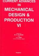 Current Advances in Mechanical Design and Production