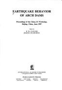 Earthquake Behavior of Arch Dams