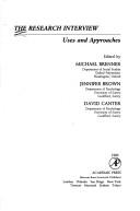 The Research Interview: Uses and Approaches