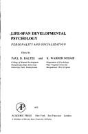Life-span Developmental Psychology: Personality and Socialization