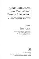 Child influences on marital and family interaction
