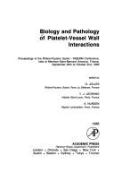 Biology and Pathology of Platelet-Vessel Wall Interactions