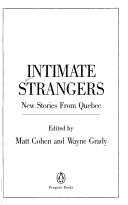 Intimate strangers : new stories from Quebec