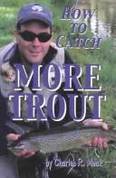 How to Catch More Trout