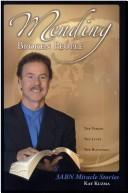 Mending Broken People: The Vision, the Lives, the Blessings