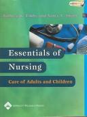 Essentials of Nursing: Care of Adults and Children