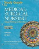 Study Guide for Medical Surgical Nursing: Critical Thinking in Client Care