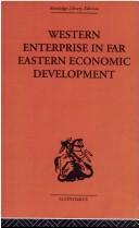 Western Enterprise in Far Eastern Economic Development