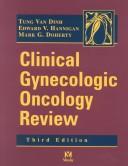 Clinical Gynecologic Oncology Review