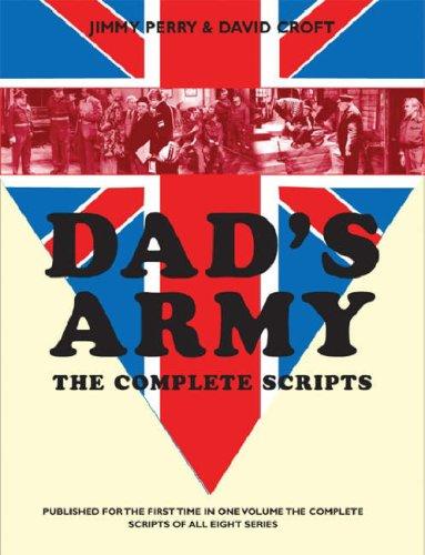DAD'S ARMY: THE COMPLETE SCRIPS