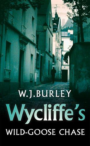 Wycliffe's Wild Goose-Chase (Wycliffe Series)