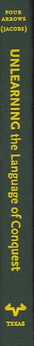 Unlearning the language of conquest