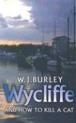 Wycliffe and How to Kill A Cat (Wycliffe Series)