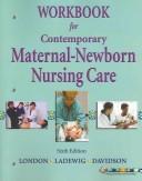 Workbook for Contemporary Maternal-Newborn Nurse Care